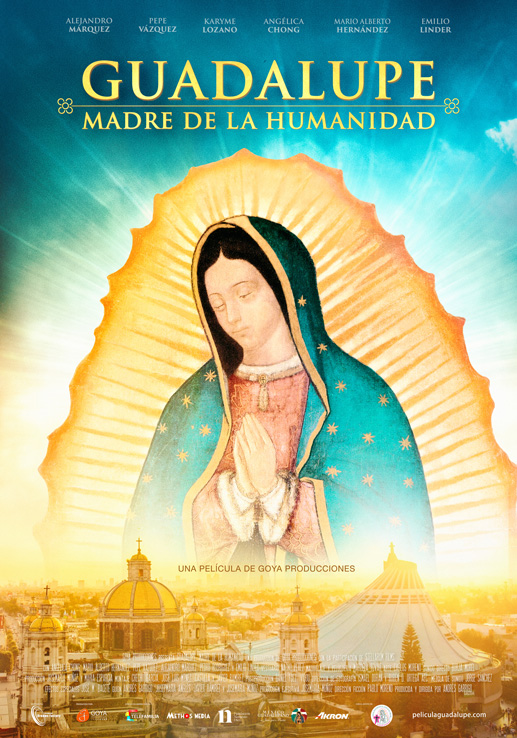 GUADALUPE: MADRE DE LA HUMANIDAD SE ESTRENA EN CIENTOS DE CINES DE TODO EL MUNDO